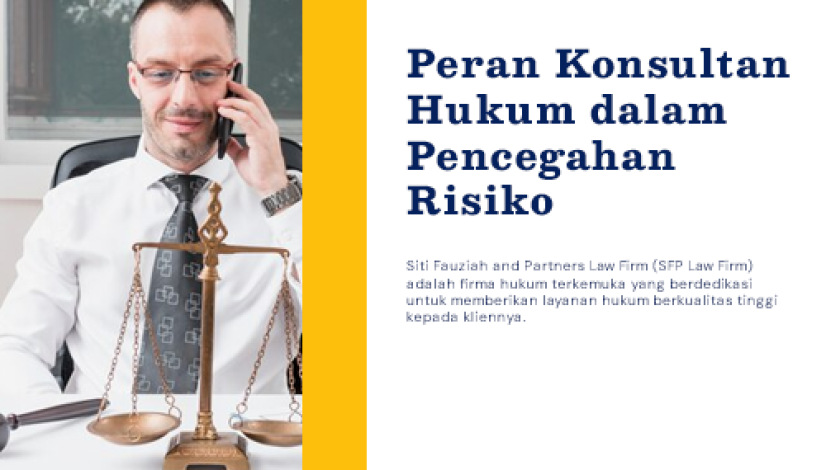 blog Peran Konsultan Hukum dalam Pencegahan Risiko blog Peran Konsultan Hukum dalam Pencegahan Risiko