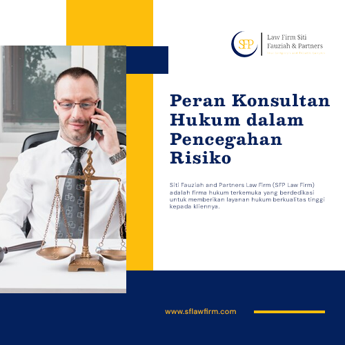 blog Peran Konsultan Hukum dalam Pencegahan Risiko blog Peran Konsultan Hukum dalam Pencegahan Risiko