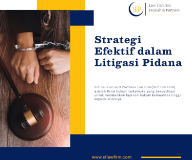 blog Strategi Efektif dalam Litigasi Pidana blog Strategi Efektif dalam Litigasi Pidana